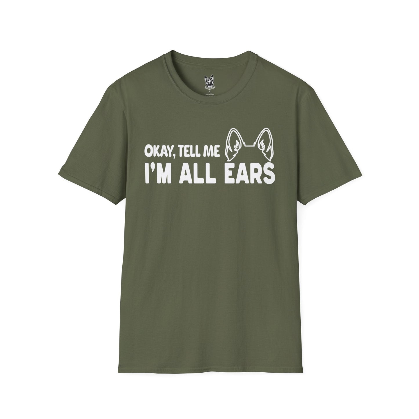T-Shirt Military Green / S I’m All Ears – Funny German Shepherd T-Shirt (UK)