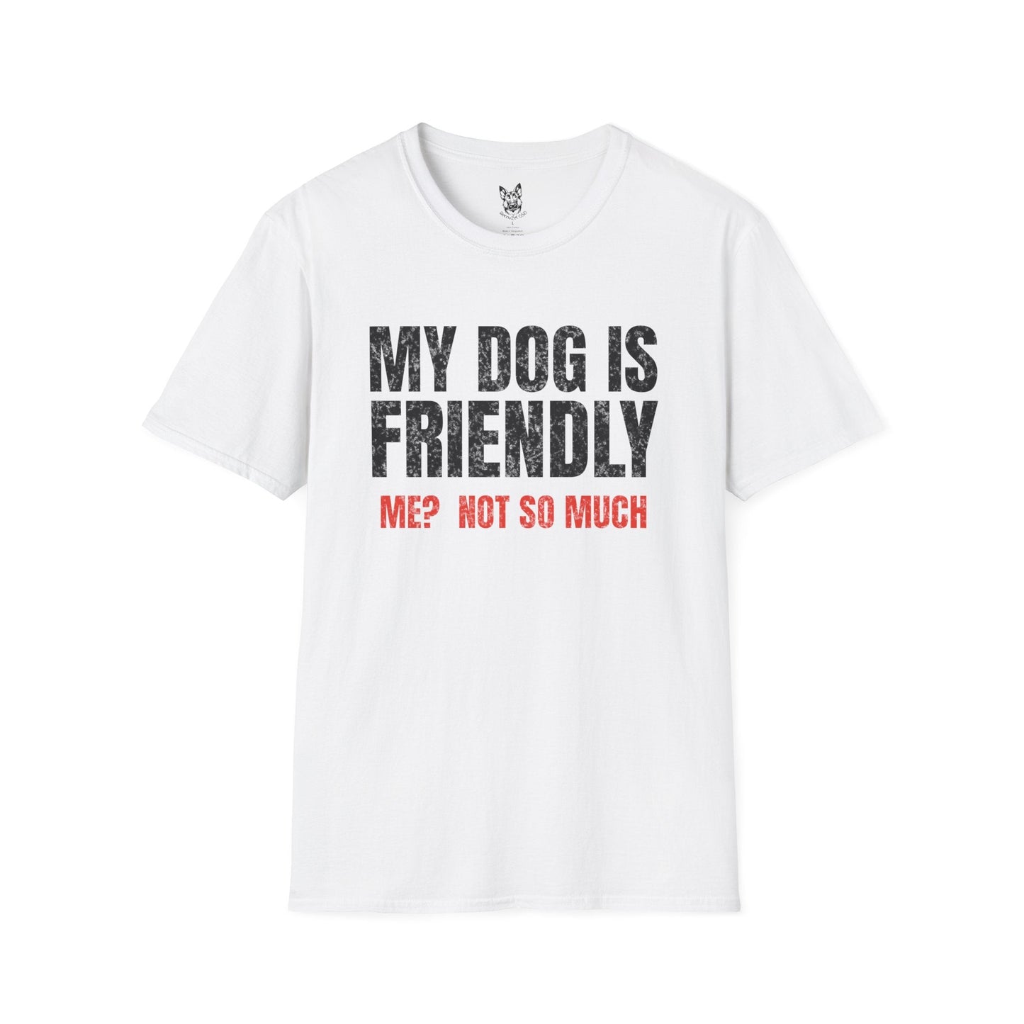 T-Shirt White / S My Dog is Friendly – Funny German Shepherd T-Shirt (UK)