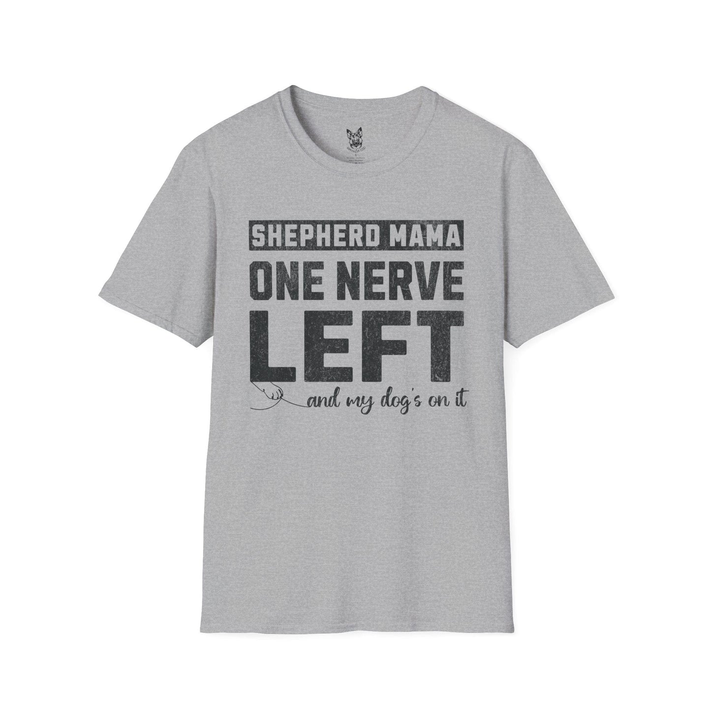 T-Shirt Sport Grey / S One Nerve Left Mama – Relatable German Shepherd T-Shirt (UK)