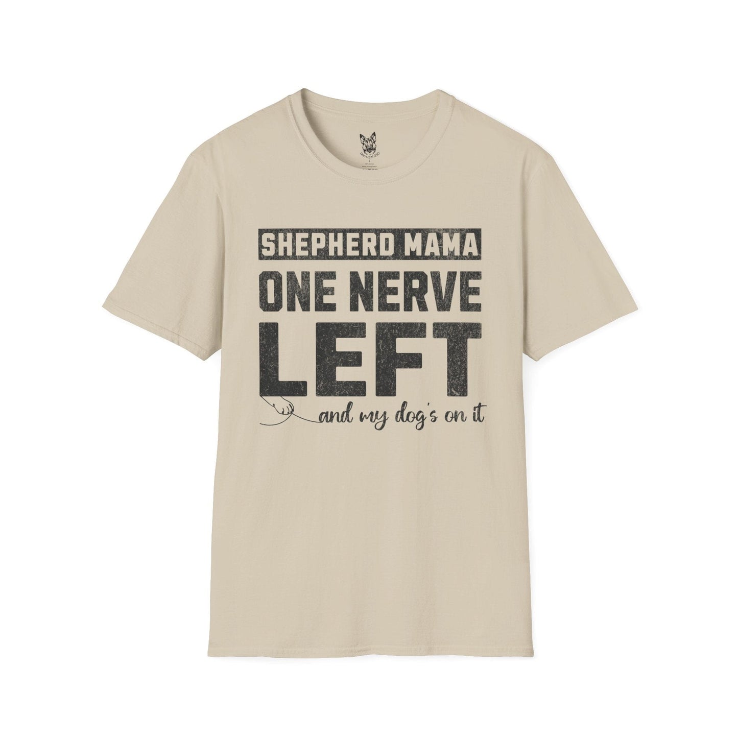 T-Shirt Sand / S One Nerve Left Mama – Relatable German Shepherd T-Shirt (UK)