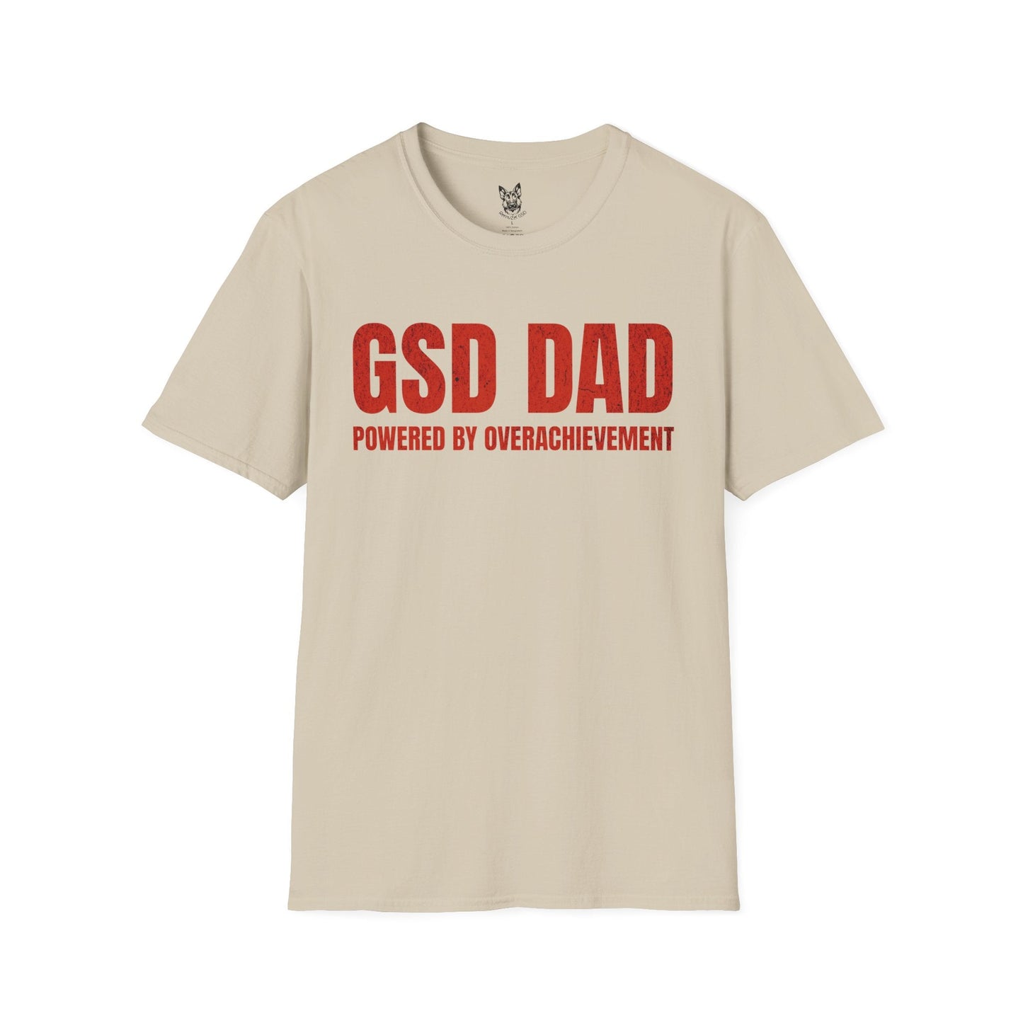 T-Shirt Sand / S Overachievement Mode – Relatable German Shepherd T-Shirt (UK)