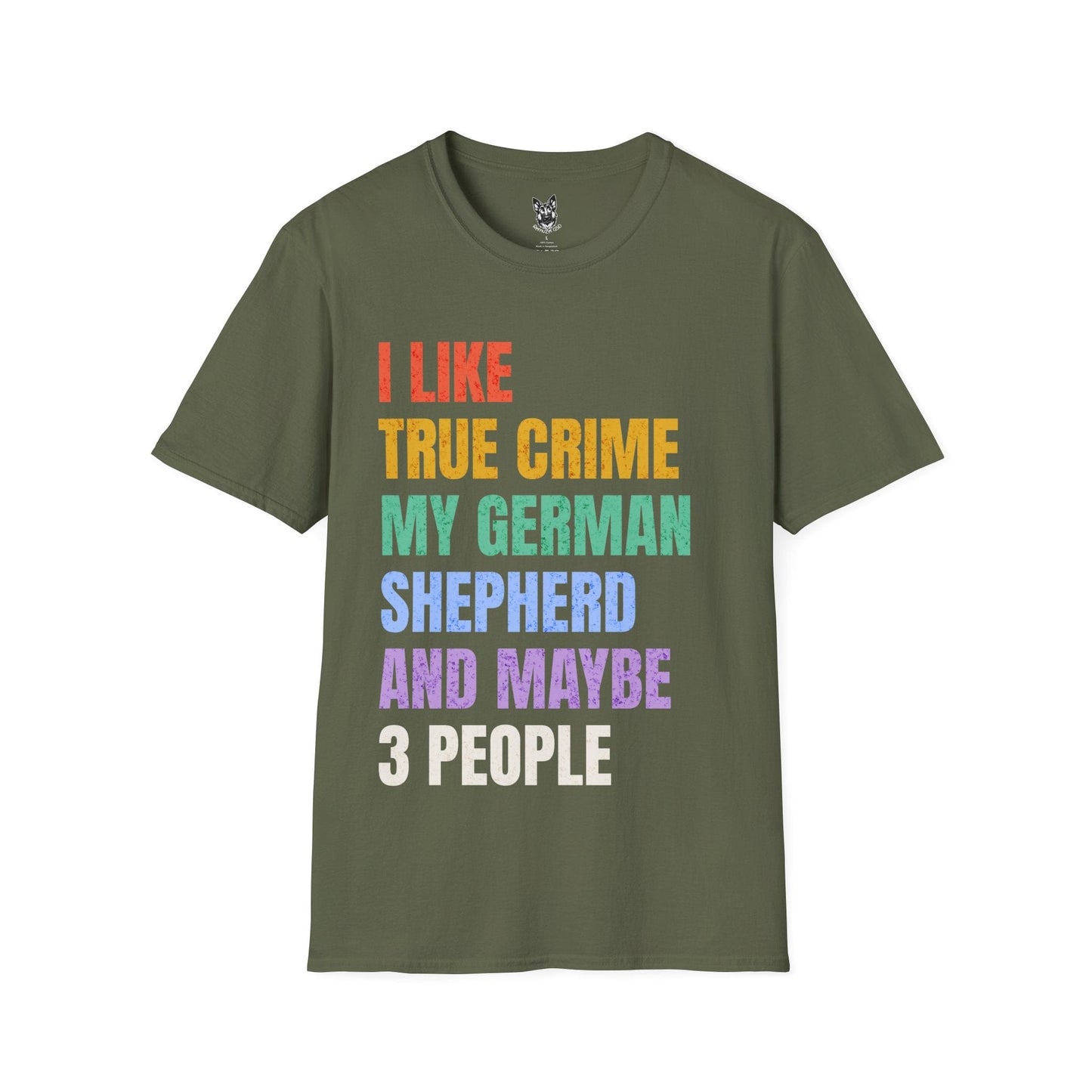 T-Shirt Military Green / S True Crime & Shepherds – Funny German Shepherd T-Shirt (UK)