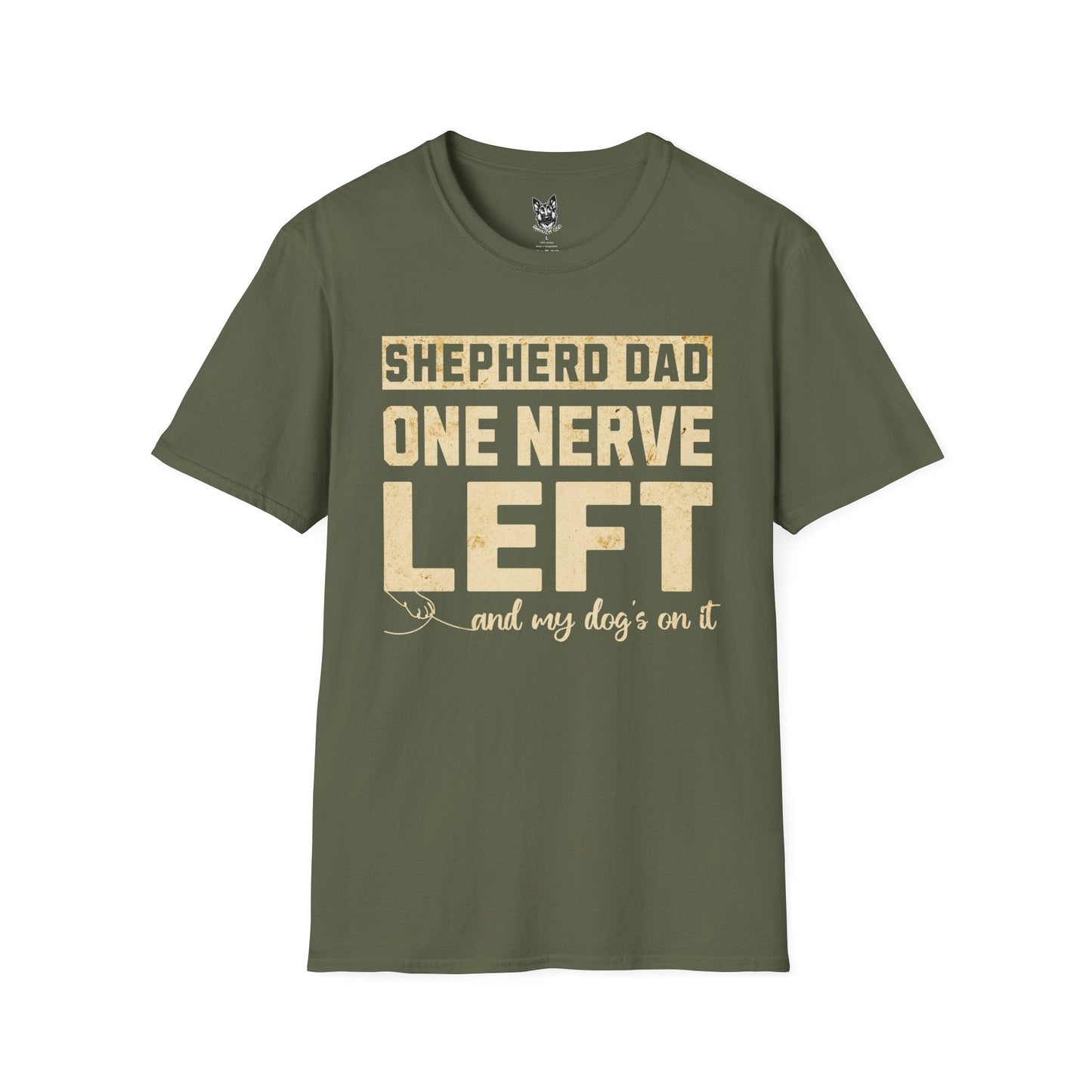 T-Shirt Military Green / S One Nerve Left Dad – Relatable German Shepherd T-Shirt (UK)