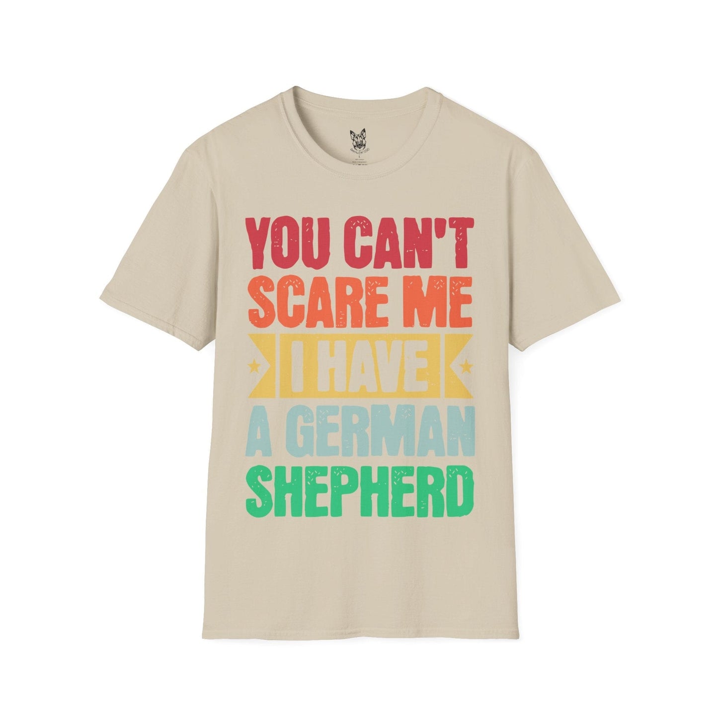 T-Shirt Sand / S You Can’t Scare Me – Fearless German Shepherd T-Shirt (UK)